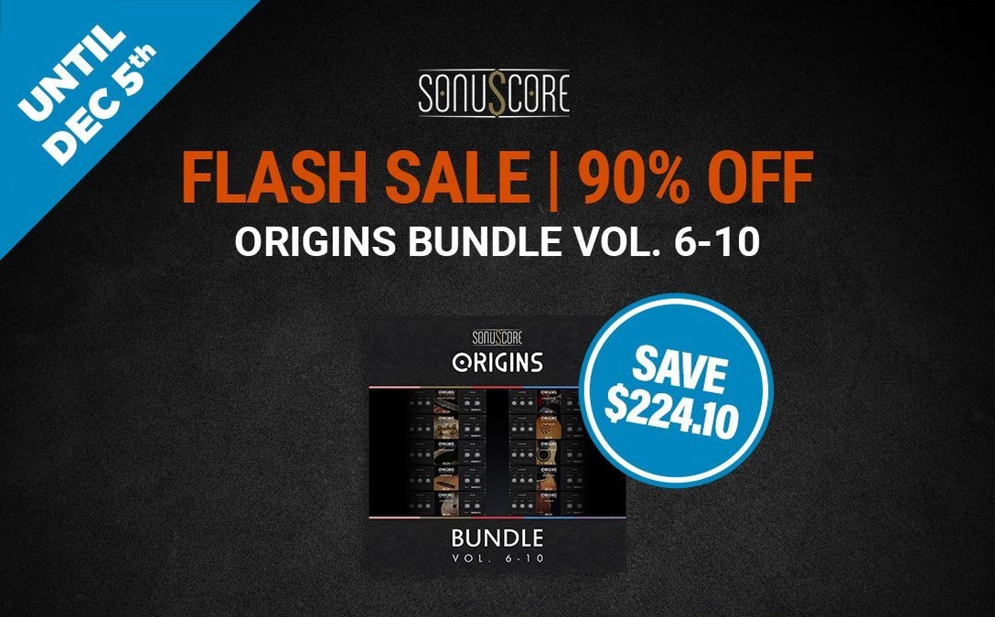 Save 90% on Origins Bundle Vol. 6-10 for Kontakt by Sonuscore