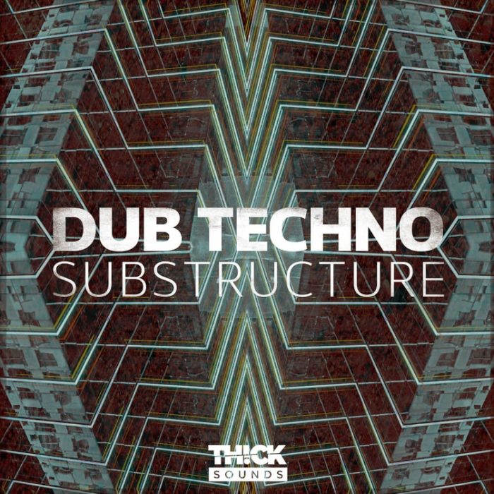 Thick Sounds Dub Techno Substructure