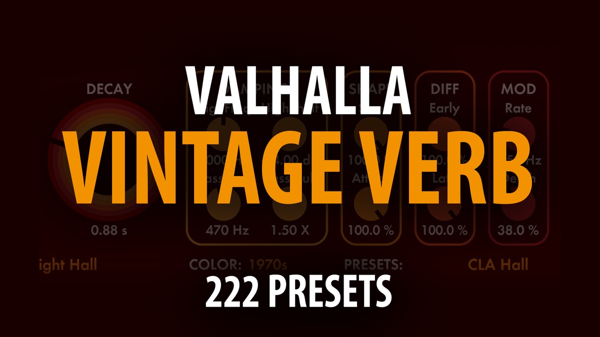 Andi Vax releases presets pack for Valhalla VintageVerb