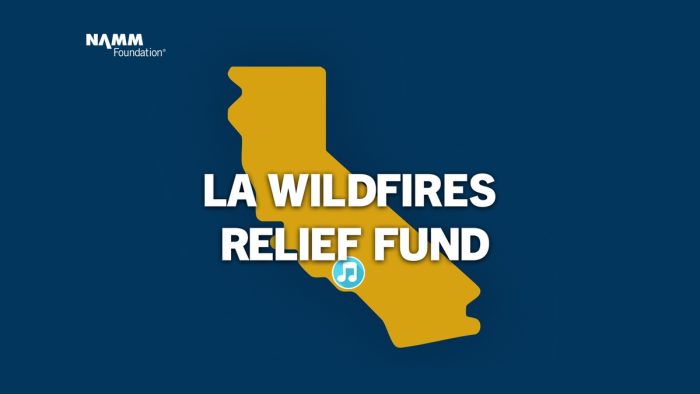 NAMM Foundation LA Wildfires Relief Fund