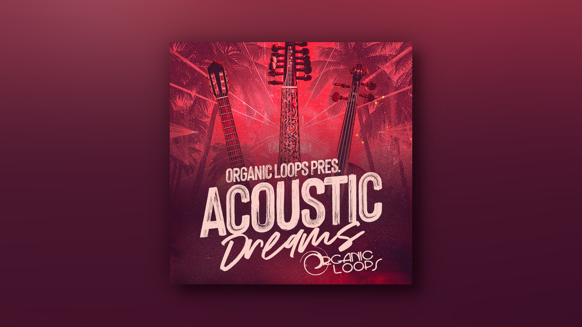 Organic Loops releases Acoustic Dreams sample pack