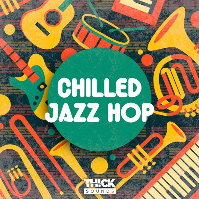 Thick Sounds Chilled Jazz Hop