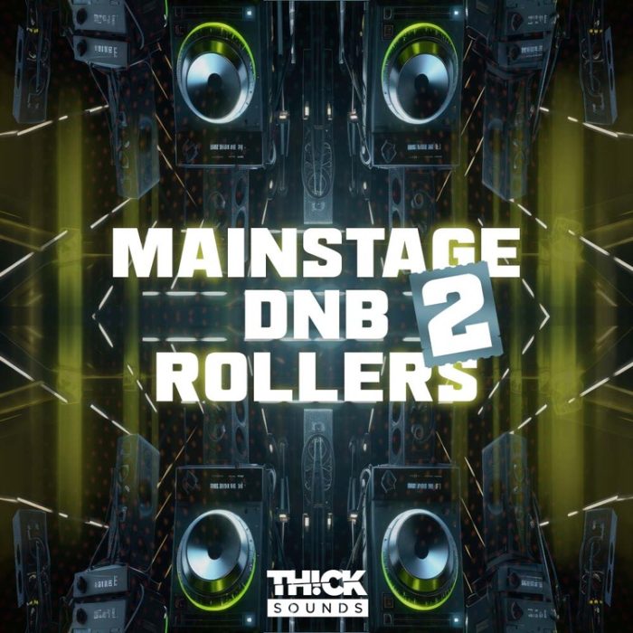 Thick Sounds Mainstage DnB Rollers 2