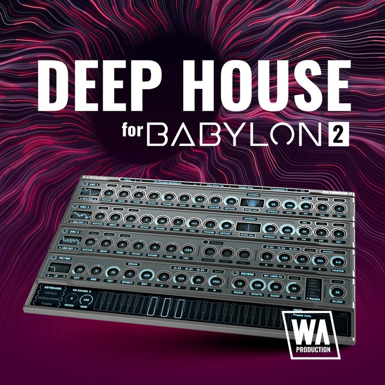 W.A. Production launches Deep House soundset for Babylon 2