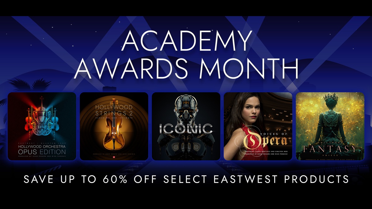 EastWest Academy Awards Month: Save up to 60% on selected libraries