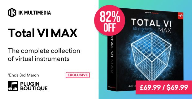 IK Multimedia Total VI MAX bundle on sale for .99 USD