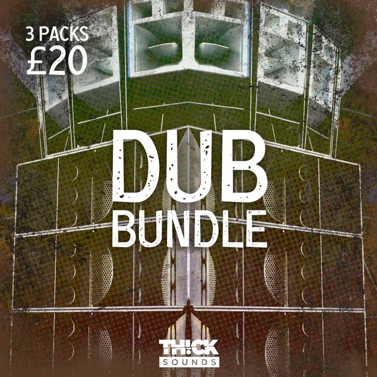 Thick Sounds Dub Bundle: 3 sample packs for £20 GBP