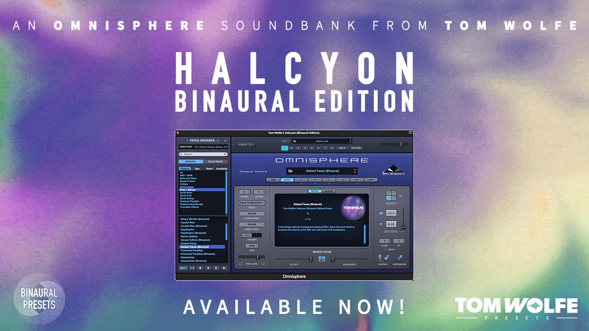 Tom Wolfe launches Halcyon Binaural Edition + Omnisphere Sale