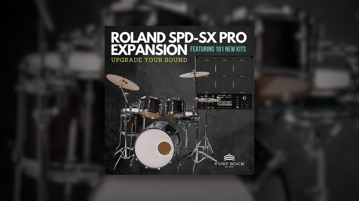 Yurt Rock releases Artist Kits Vol. 1 Roland SPD-SX Pro Expansion