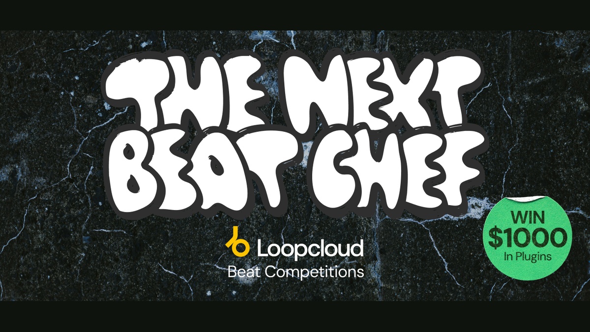 Loopcloud The Next Beat Chef: Win ,000 USD in plugins!