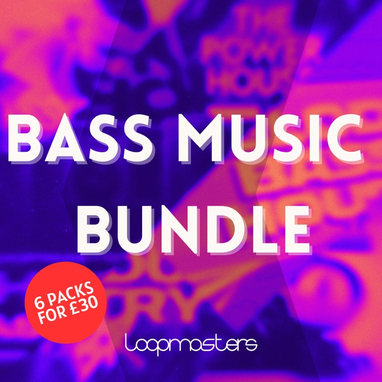 Loopmasters Bass Music Bundle: 6 sample packs for £30 GBP