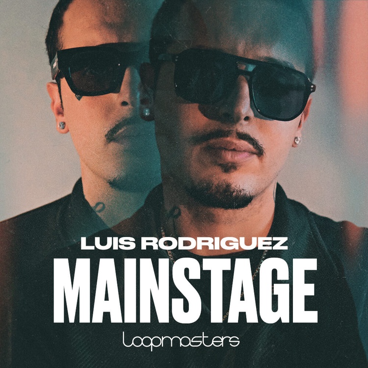 Loopmasters releases Mainstage sample pack by Luis Rodriguez