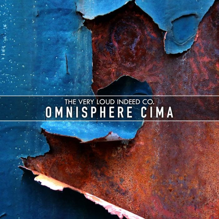 The Very Loud Indeed Co Omnisphere Cima