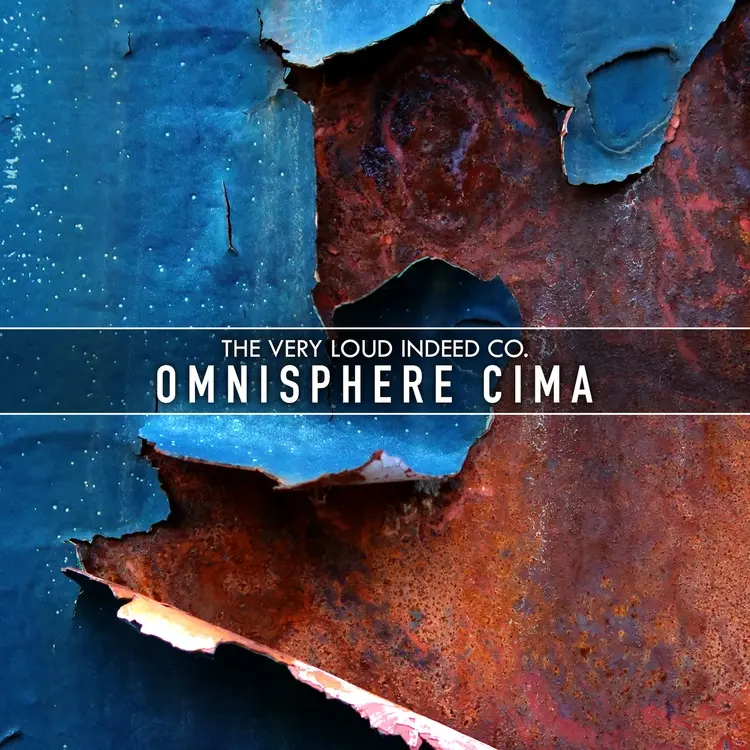 The Very Loud Indeed Co. releases Omnisphere Cima