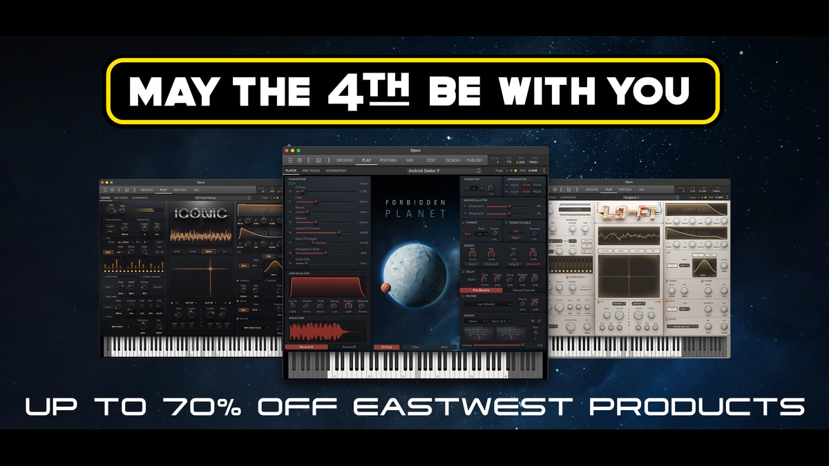 EastWest May the 4th Sale: Save up to 70% on virtual instruments & sample libraries