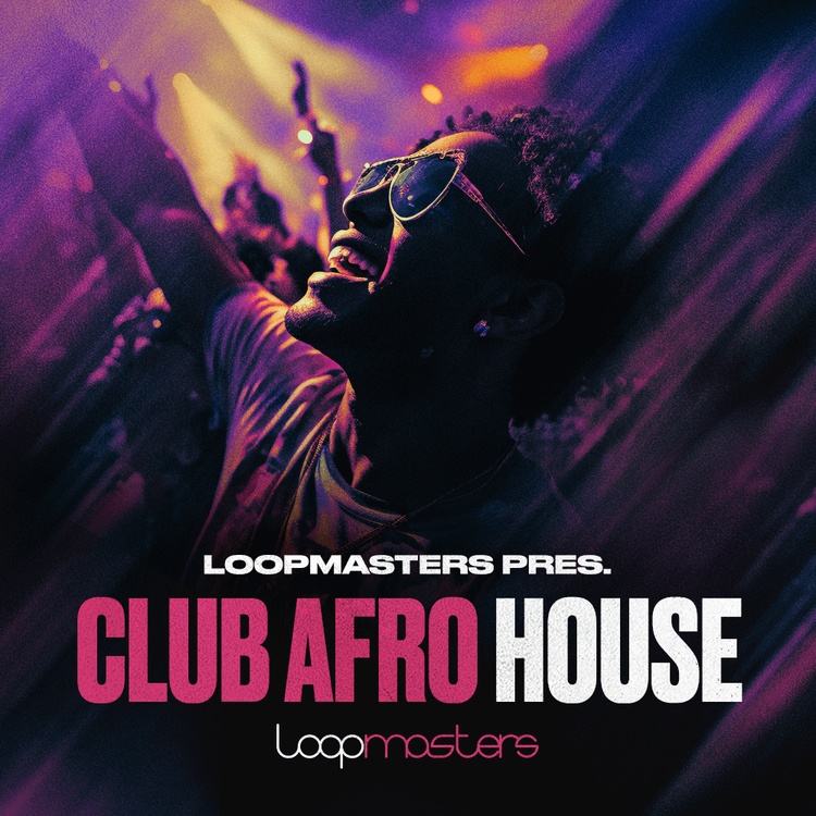 Loopmasters releases Club Afro House sample pack
