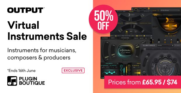 Save 50% on Output’s virtual instruments at Plugin Boutique