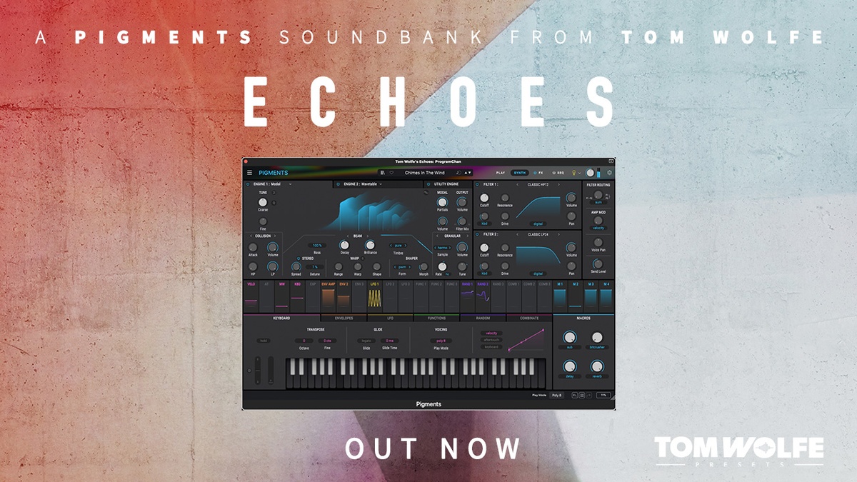 Tom Wolfe releases Echoes soundset for Arturia Pigments