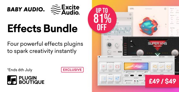 Baby Audio x Excite Audio Effects Bundle: 4 plugins for  USD
