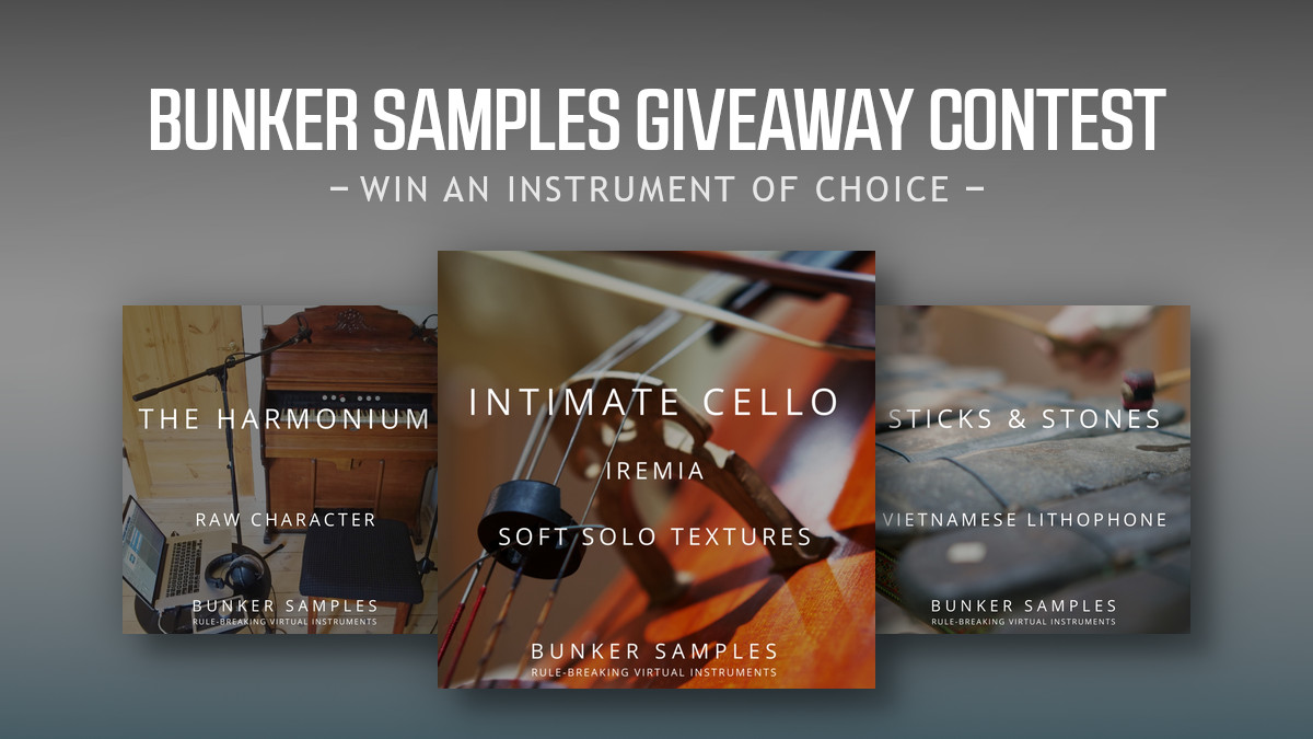 Giveaway Contest: Bunker Samples library of choice (2x) + Summer Sale launched