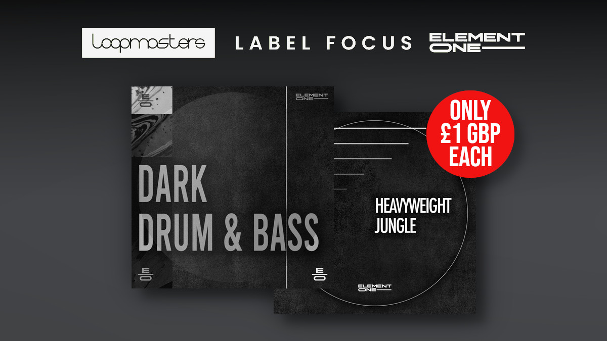 Element One Label Focus: £1 Jungle & Drum and Bass Packs + Bundle Deals