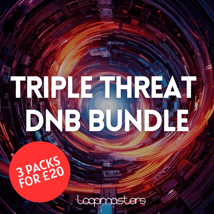 Loopmasters Triple Threat DnB Bundle: 3 sample packs for £20 GBP