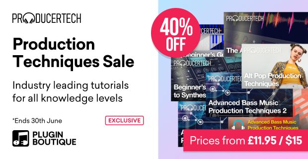 Save 40% on Producertech’s production technique courses