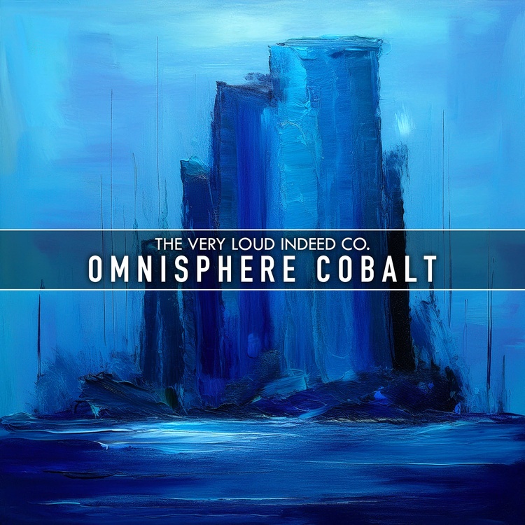 The Very Loud Indeed Co. releases Omnisphere Cobalt