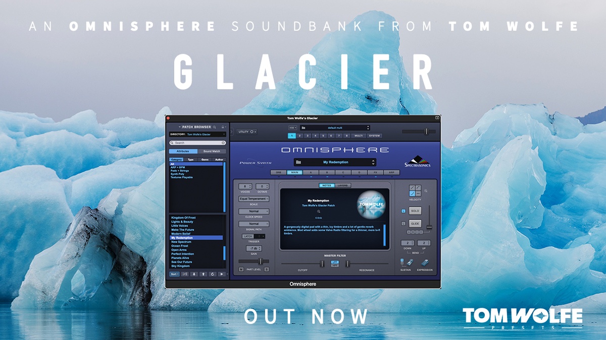 Tom Wolfe releases Glacier sound library for Omnisphere