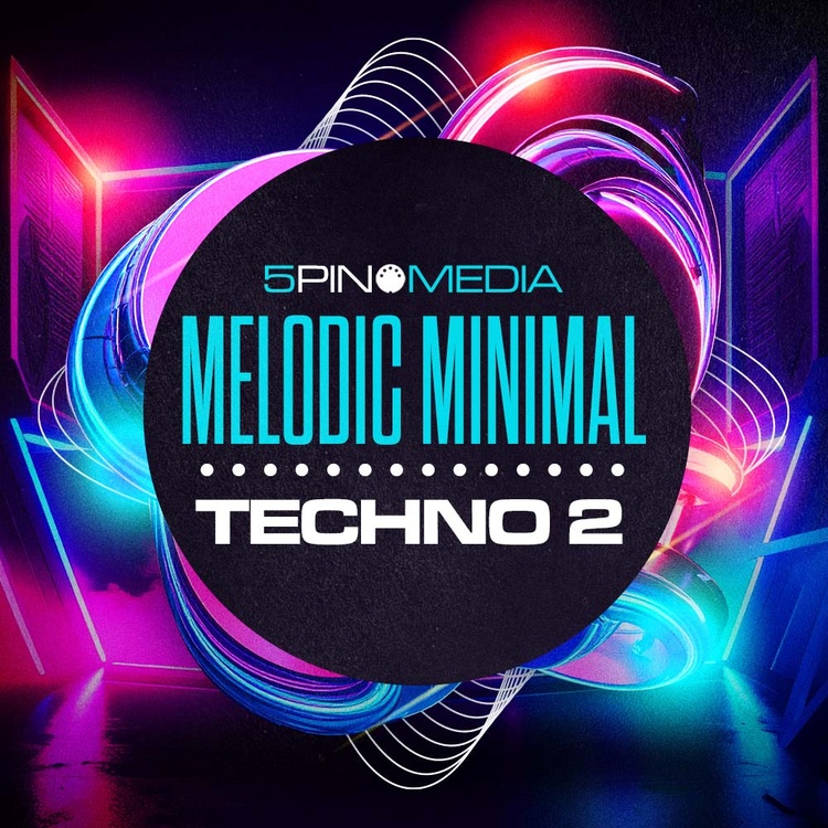5Pin Media releases Melodic Minimal Techno 2 sample pack