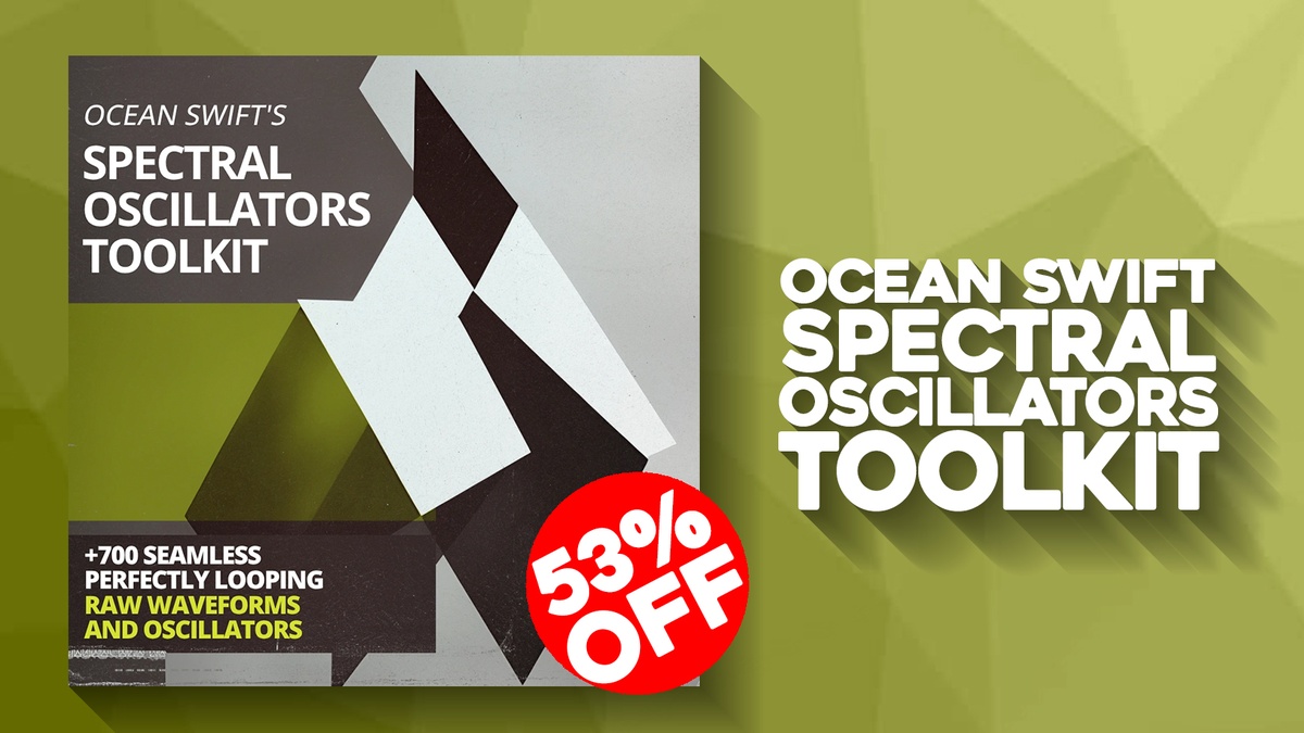 Save 53% on Spectral Oscillators Toolkit by Ocean Swift Synthesis